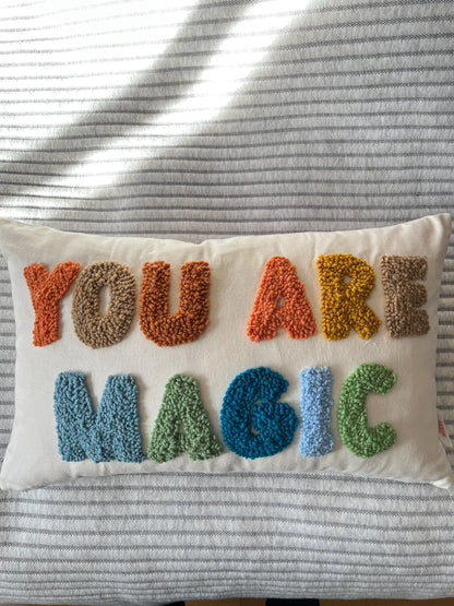 YOU ARE MAGIC Cushion - READY To Dispatch